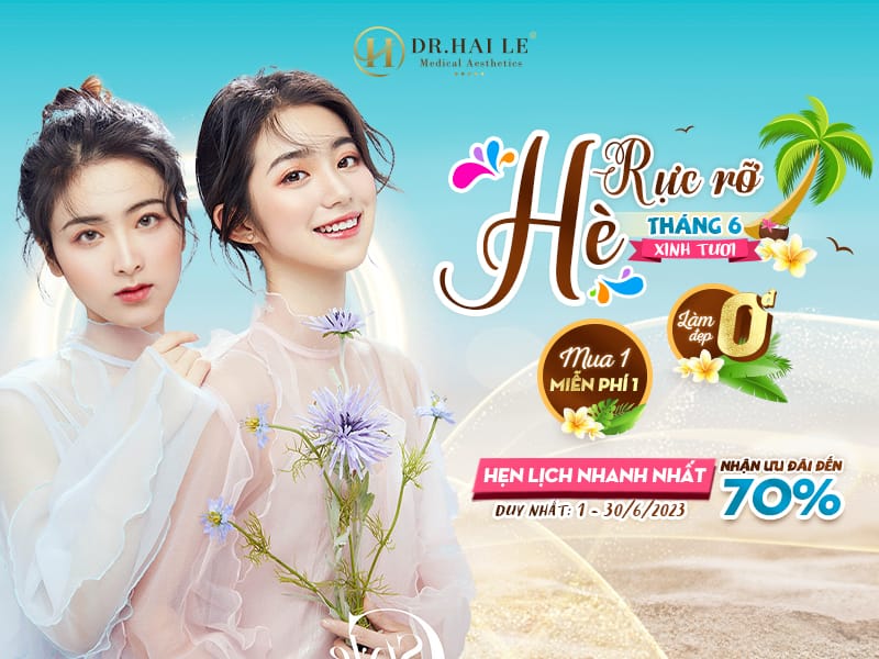 Dr.Hải Lê OFF TỚI 70% nhiều dịch vụ HOT chào hè rực rỡ Dr.Hải Lê OFF TỚI 70% nhiều dịch vụ HOT chào hè rực rỡ