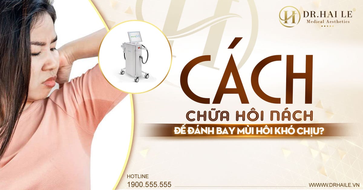 Cách chữa hôi nách để đánh bay mùi hôi khó chịu?
