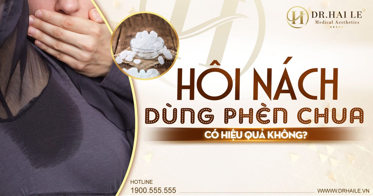 Hôi nách dùng phèn chua có hiệu quả không?