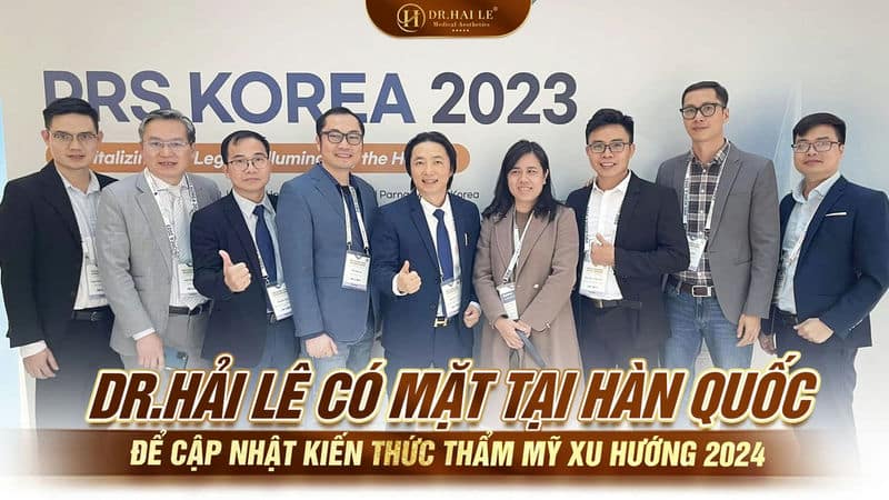 Dr.Hải Lê có mặt tại Hàn Quốc để cập nhật kiến thức thẩm mỹ xu hướng 2024