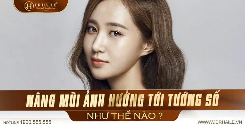 Nâng Mũi Ảnh Hưởng Tới Phá Tướng Số Như Thế Nào?