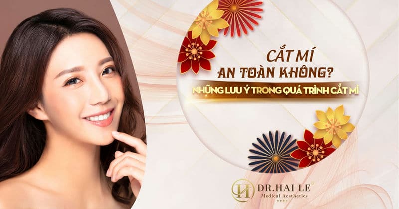 Cắt mí an toàn không? - Những lưu ý trong quá trình cắt mí