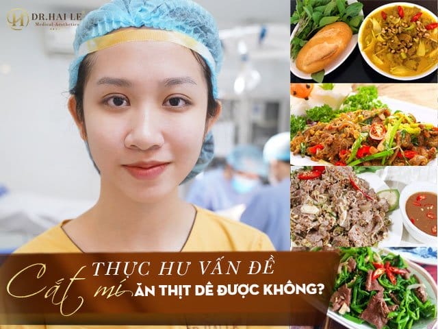 Thực hư vấn đề cắt mí mắt ăn thịt dê được không?