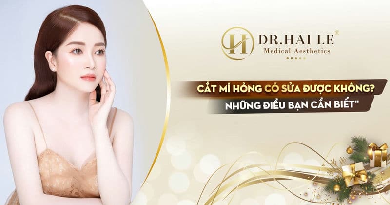 Cắt mí hỏng có sửa được không - Những điều bạn cần biết?