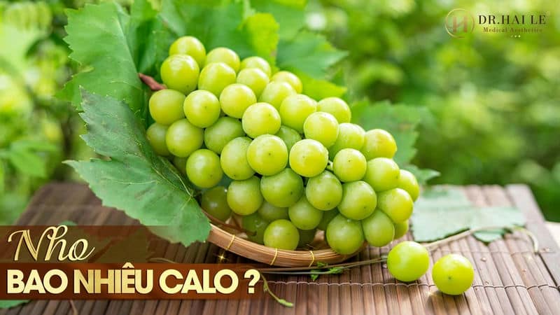 Nho bao nhiêu calo? Ăn nho có béo không?