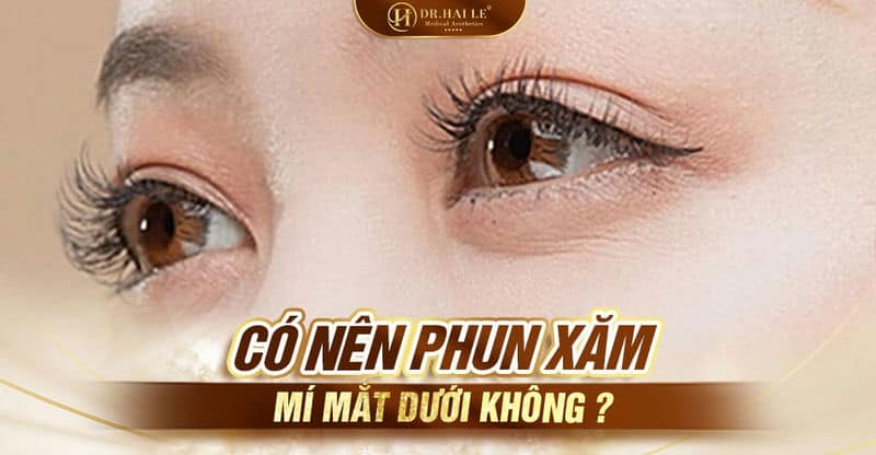 Có nên phun mí mắt dưới không Quynh Quyen Beauty #34 Có nên phun mí mắt dưới không Quynh Quyen Beauty