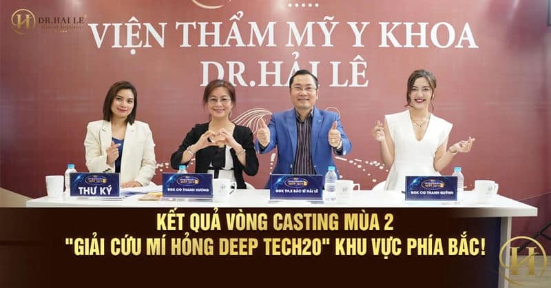 THÔNG BÁO KẾT QUẢ VÒNG CASTING MÙA 2 "GIẢI CỨU MÍ HỎNG DEEP TECH20" KHU VỰC PHÍA BẮC!