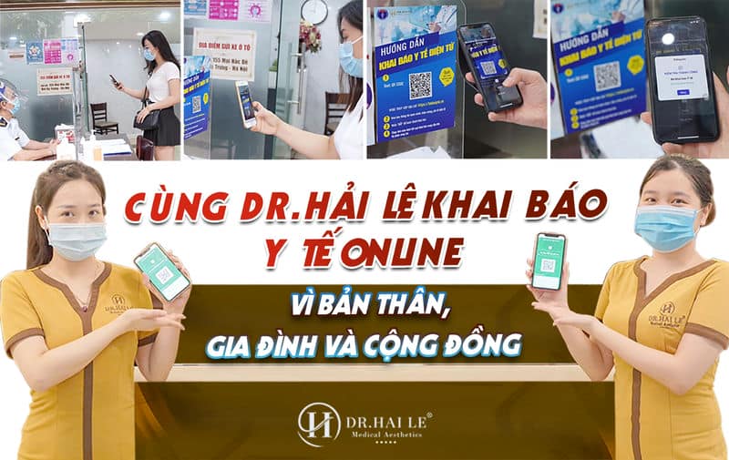 CÙNG DR.HẢI LÊ KHAI BÁO Y TẾ ONLINE - VÌ BẢN THÂN, GIA ĐÌNH VÀ CỘNG ĐỒNG