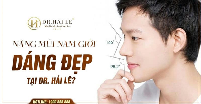 Nâng mũi nam dáng đẹp tại Dr. Hải Lê?