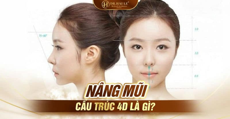  Bật mí về phương pháp nâng mũi cấu trúc 4D?