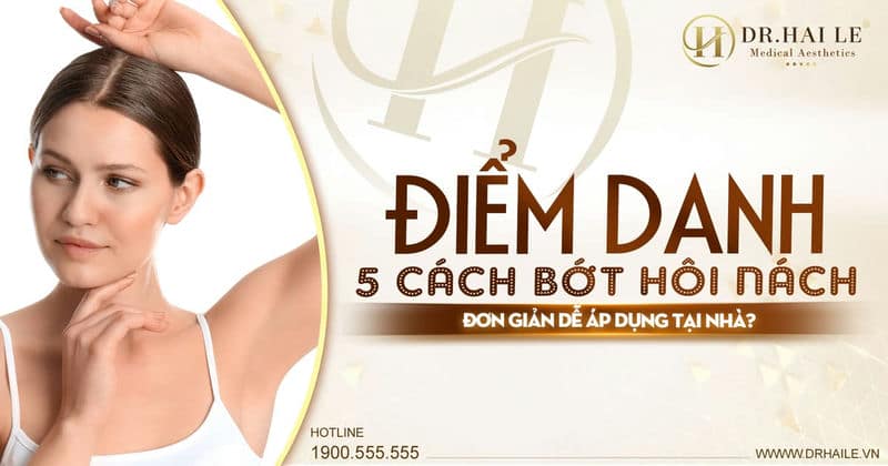 Điểm danh 5 cách bớt hôi nách đơn giản dễ áp dụng tại nhà?