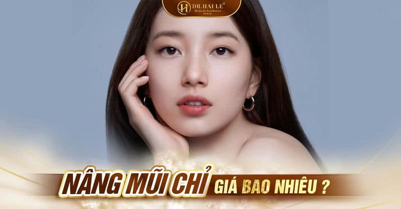 Nâng mũi chỉ bao nhiêu tiền?