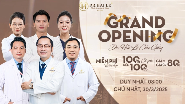 Chào mừng khai trương cơ sở Dr.Hải Lê Cầu Giấy? Chào mừng khai trương cơ sở Dr.Hải Lê Cầu Giấy?